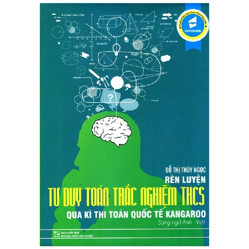 Rèn Luyện Tư Duy Toán Trắc Nghiệm THCS Qua Kì Thi Toán Quốc Tế Kangaroo Song Ngữ Anh Việt (Bìa Cứng) - Đỗ Thị Thúy Ngọc ASB.PO Oreka Blogmeo 230225 394789