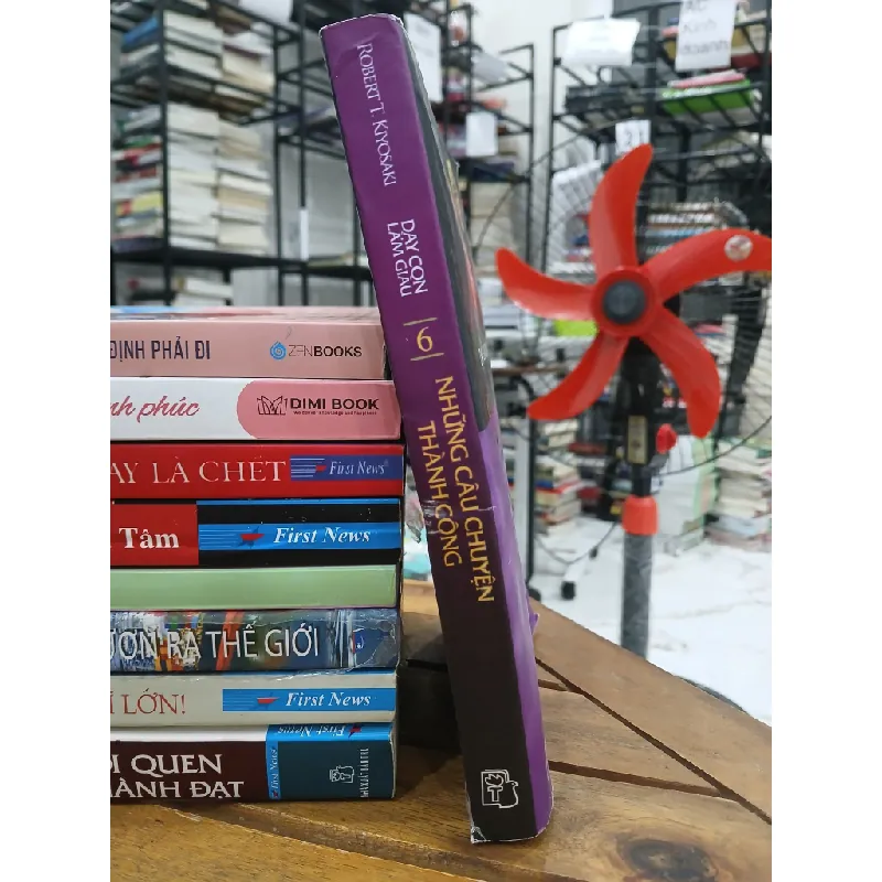 Dạy con làm giàu 6 : Những câu chuyện thành công – Robert T. Kiyosaki 604308