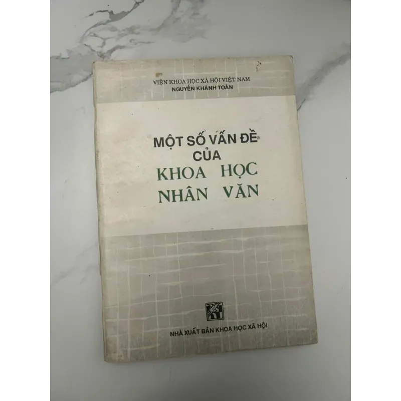 Một số VẤN ĐỀ CỦA KHOA HỌC NHÂN VĂN - Nguyễn Khánh Toàn - Sách chuyên khảo 654472