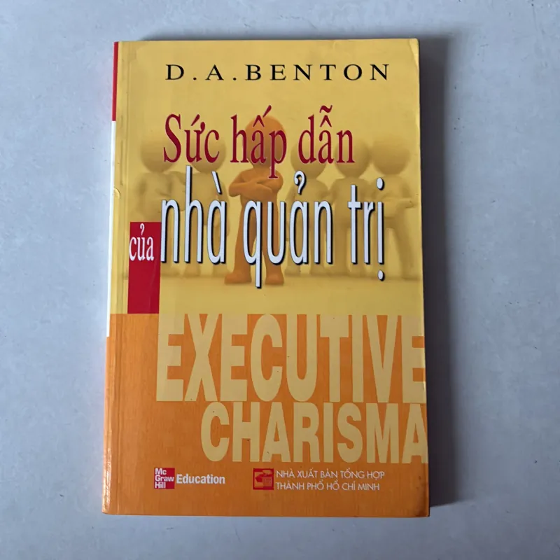 Sức hấp dẫn của nhà quản trị - D. A. Benton 756673