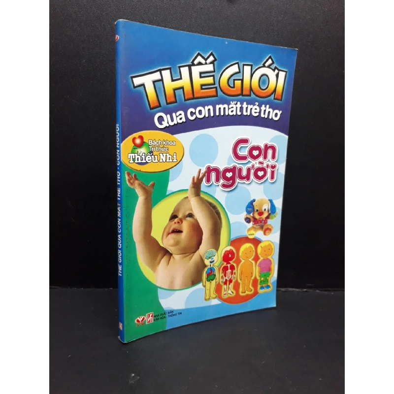 Thế giới qua con mắt trẻ thơ - con người mới 80% ố 2009 HCM2809 Thánh Quỳnh KỸ NĂNG 917490