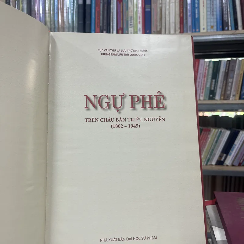 NGỰ PHÊ TRÊN CHÂU BẢN TRIỀU NGUYỄN( 1802-1945) 596413