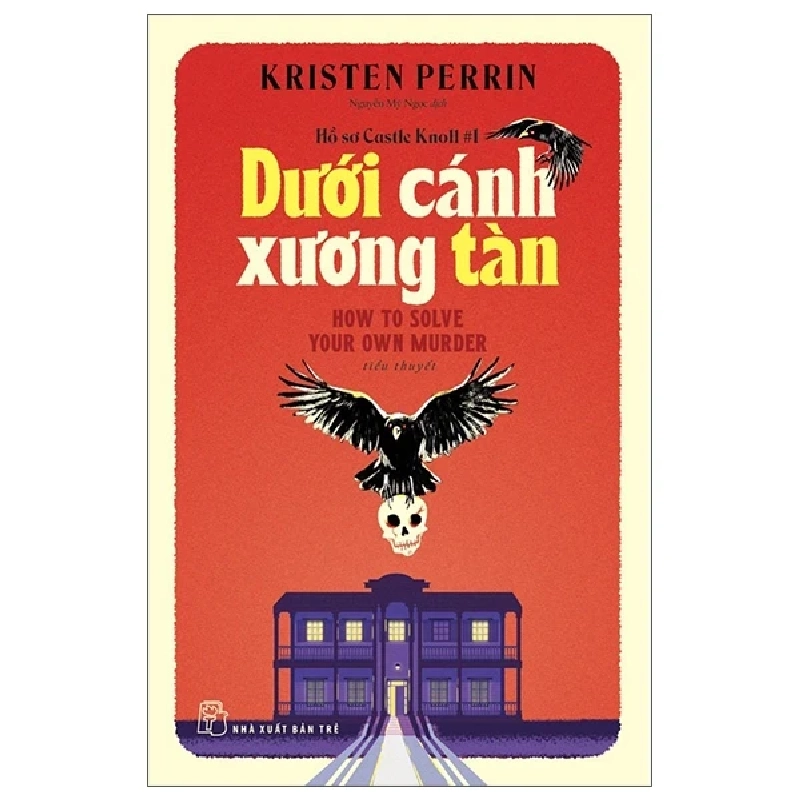 Hồ Sơ Castle Knoll #1 - Dưới Cánh Xương Tàn - Kristen Perrin 453410