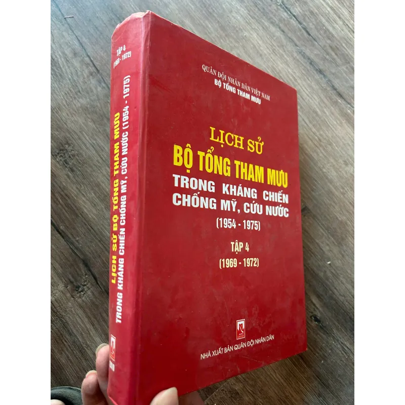 Lịch Sử Bộ Tổng Tham Mưu Trong Kháng Chiến Chống Mỹ, Cứu Nước (1954 - 1975) - Tập 4 708370