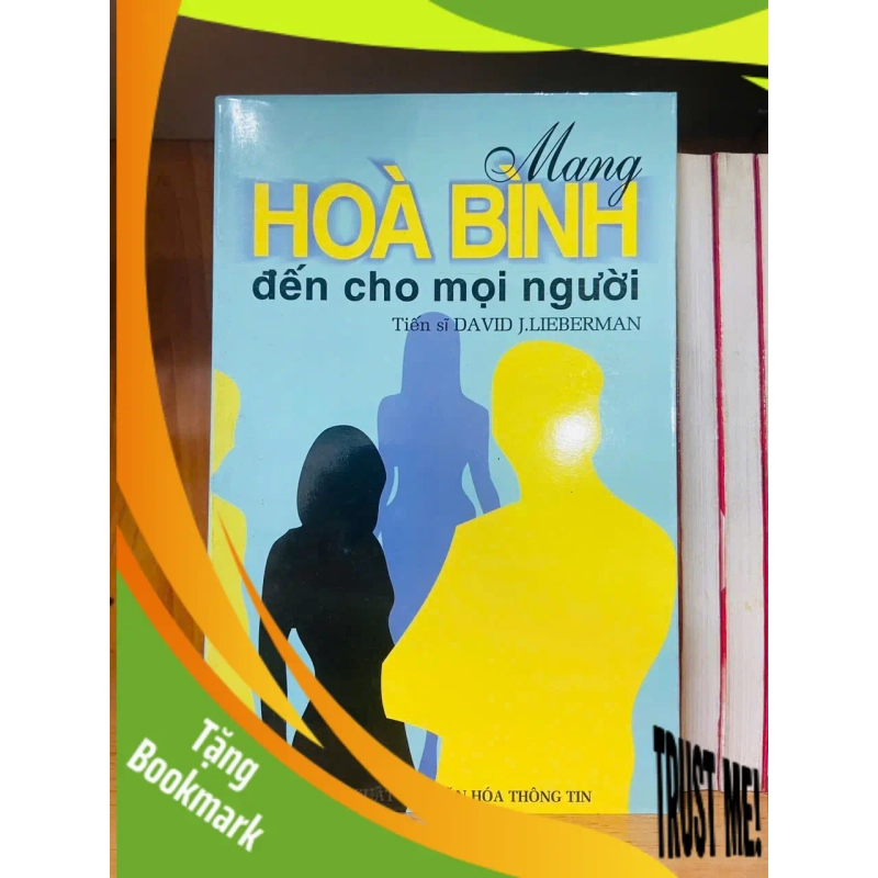 (TẶNG BOOKMARK) Mang hòa bình đến cho mọi người - David J.Lieberman người - VĂN HỌC - RBK2011-19 947540