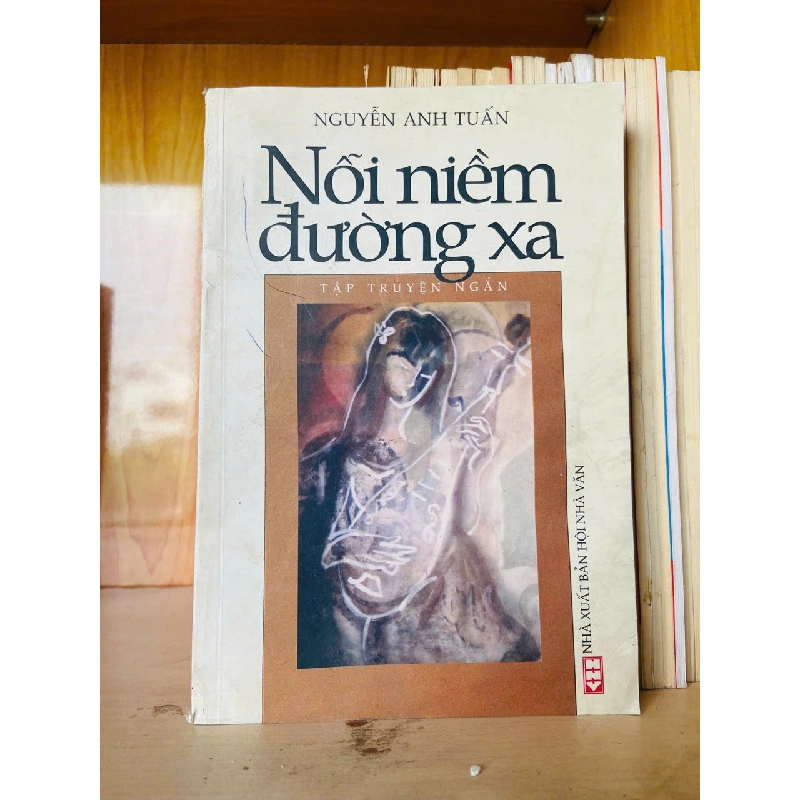 Nỗi niềm đường xa / Nguyễn Anh Tuấn Sách văn học VAVO3101 790043