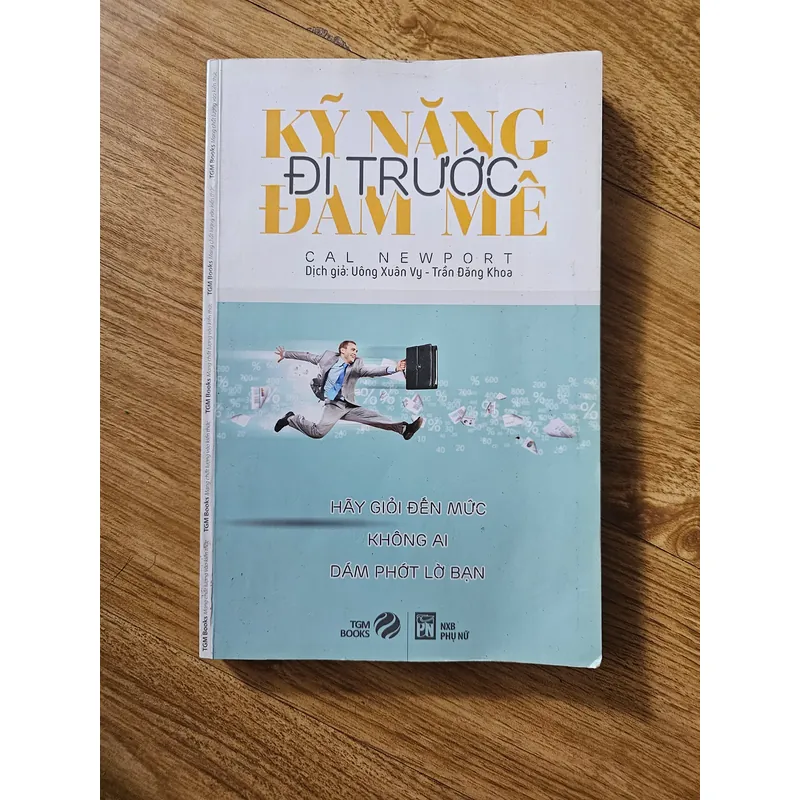 Kĩ năng đi trước đam mê 
50k 608190