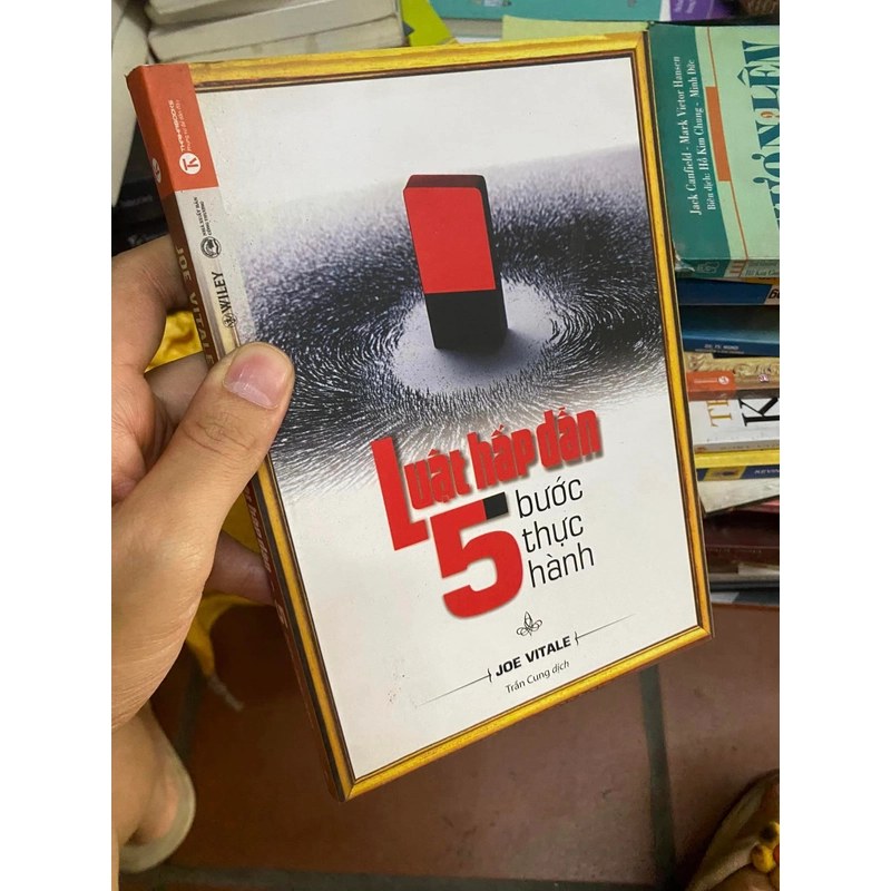 Sách Luật hấp dẫn: 5 bước thực hành - Joe Vitale, Trần Cung dịch 312559