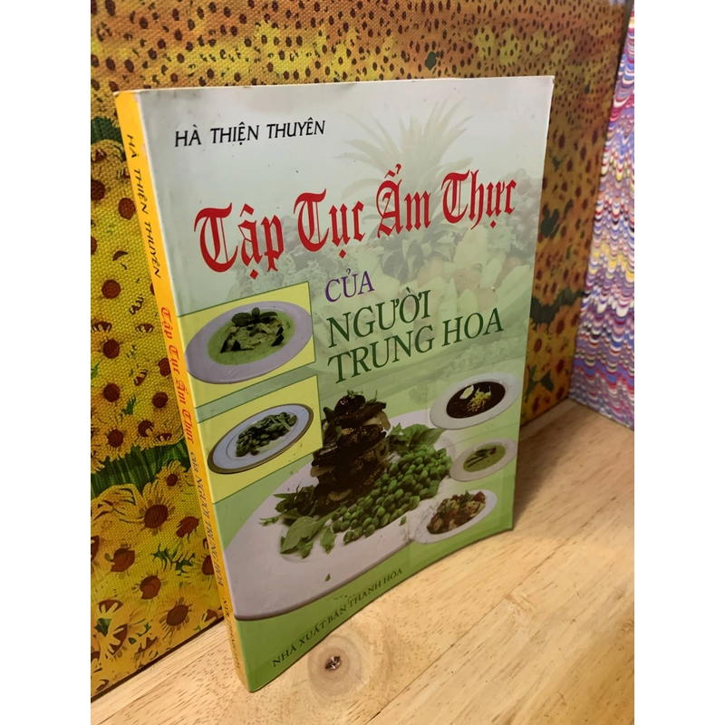 Tập Tục Ẩm Thực Của Người Trung Hoa - Hà Thiện Thuyên 539871