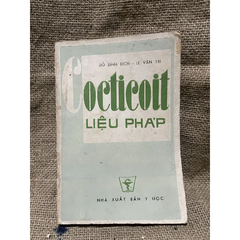 ĐỖ ĐÌNH ĐỊCH - LÊ VĂN TRI - COCTICOIT LIỆU PHÁP-150 trang  933032