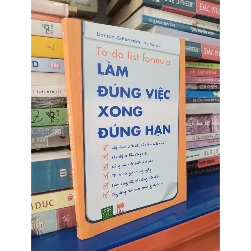 Làm đúng việc, xong đúng hạn - Damon Zahariades 419777
