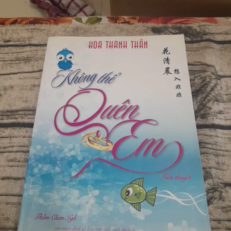 Không thể quên em. Hoa Thanh Thần 590573