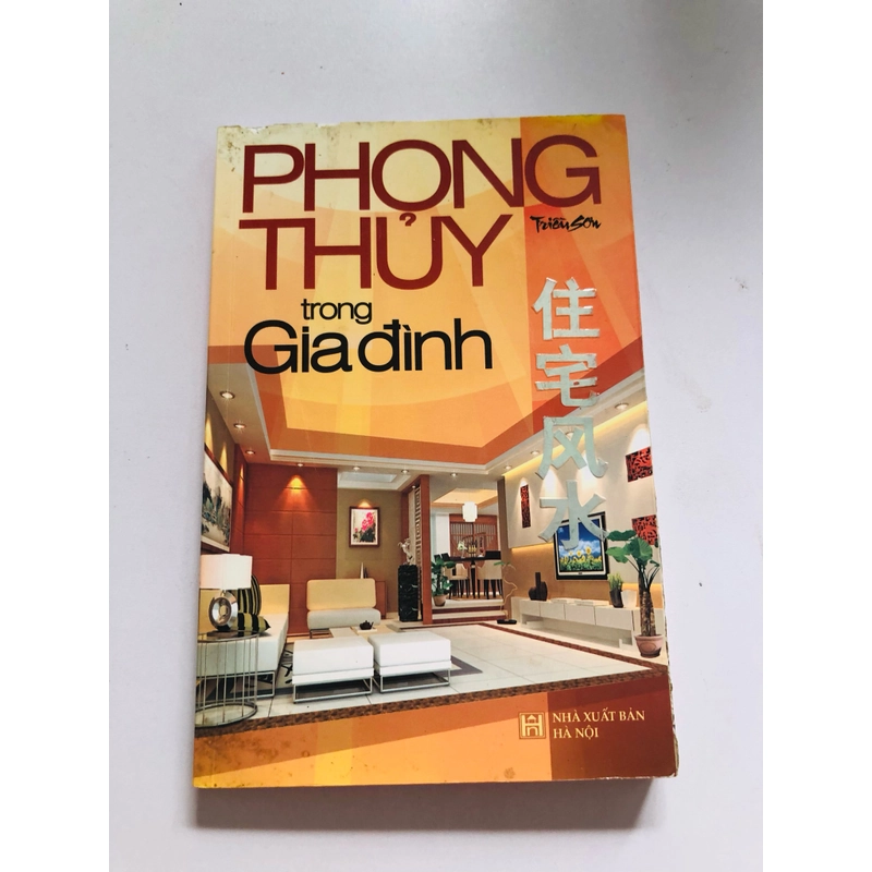 PHONG THUỶ TRONG GIA ĐÌNH  - 255 trang, nxb: 2010 493405