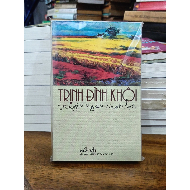 Trịnh Đình Khôi: Truyện ngắn chọn lọc - Trịnh Đình Khôi 465527