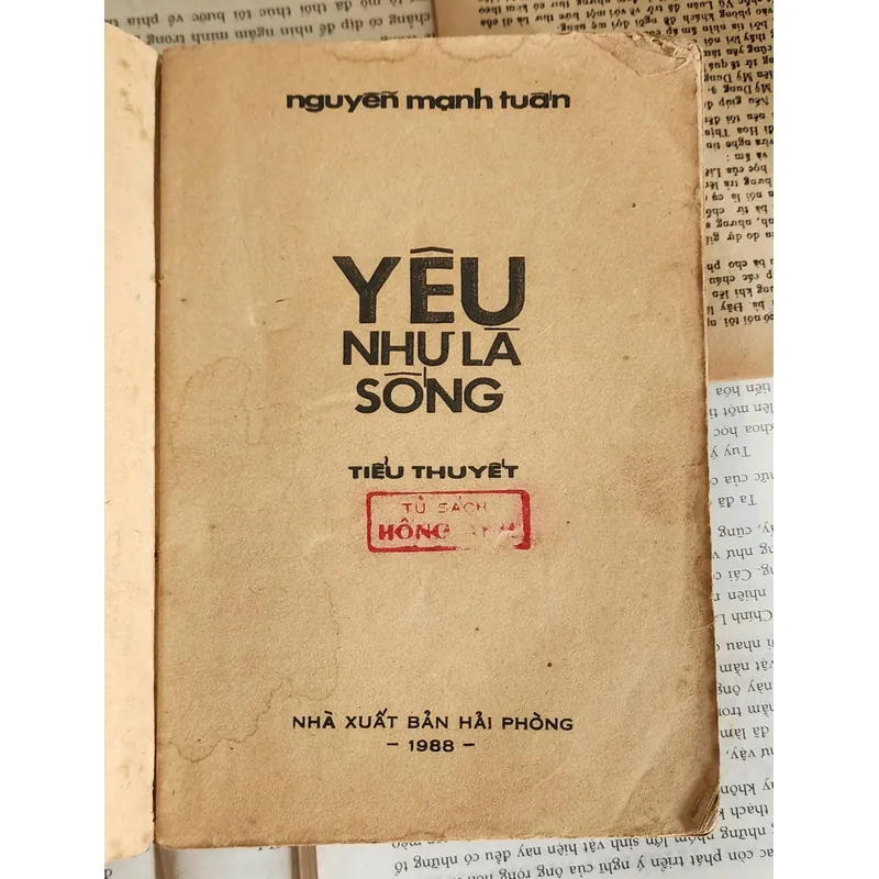 Tiểu thuyết YÊU NHƯ LÀ SỐNG của nhà văn Nguyễn Mạnh Tuấn 703946