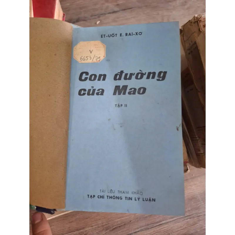 Con Đường Của Mao (Tập II) - Ét-uốt E. Rai-xơ - Tài liệu Tham khảo, Lý luận 728918