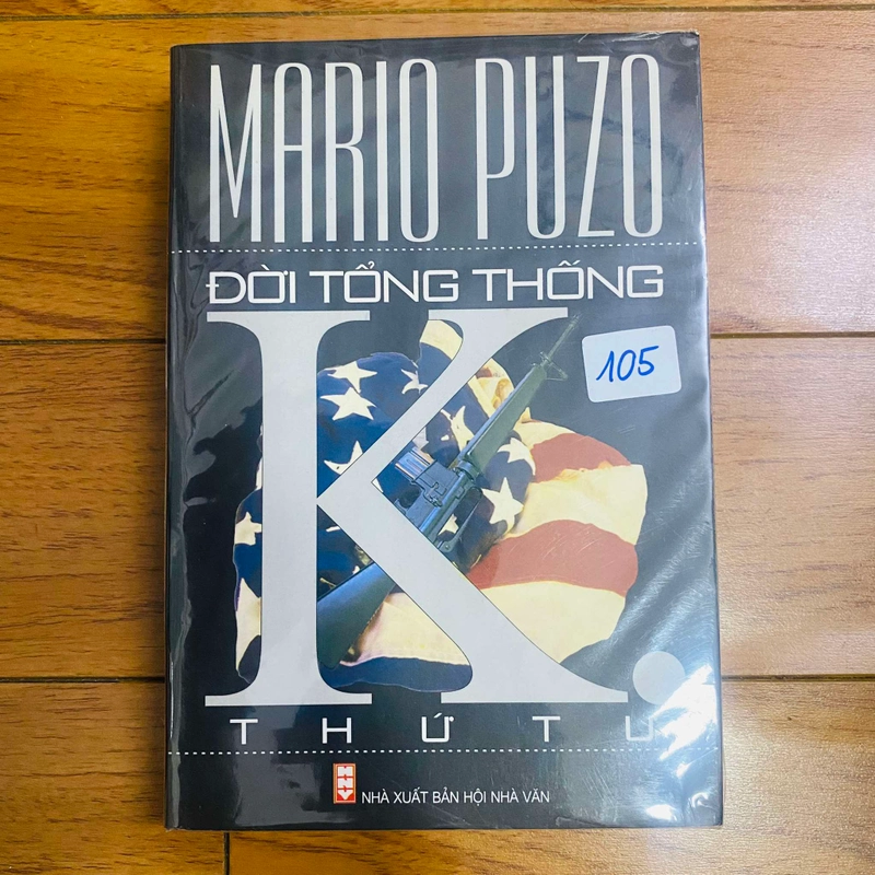 Đời tổng thống k.thứ tư-Mario puzo#HATRA 320122