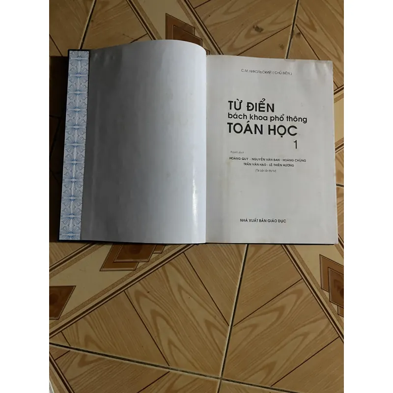 TỪ ĐIỂN BÁCH KHOA PHỔ THÔNG TOÁN HỌC (trọn bộ hai tập) - X.M. NIKOLXKI chủ biên 713055