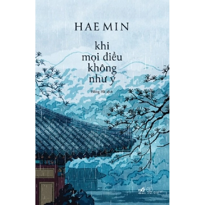 Khi Mọi Điều Không Như Ý Hae Min - Nhã Nam KỸ NĂNG Blogmeo 27525 530197
