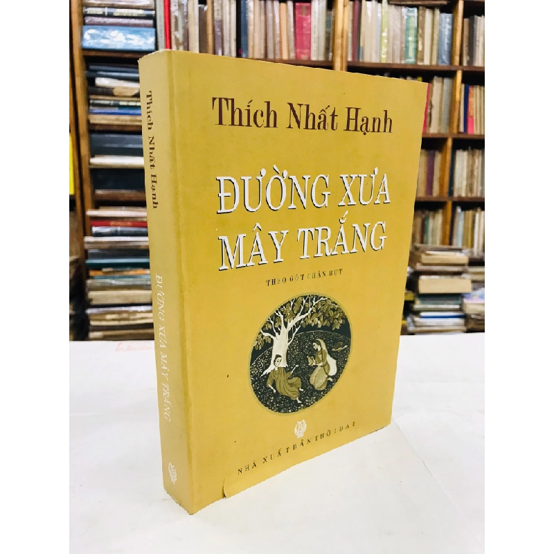 Đường xưa mây trắng - Thích Nhất Hạnh 129116