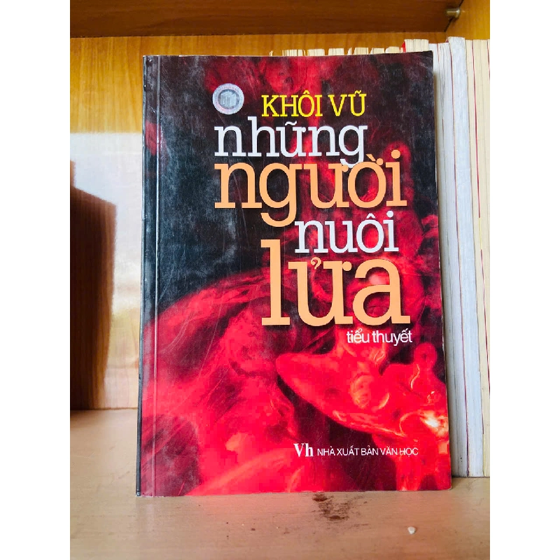 Những người nuôi lửa - Khôi Vũ 785429