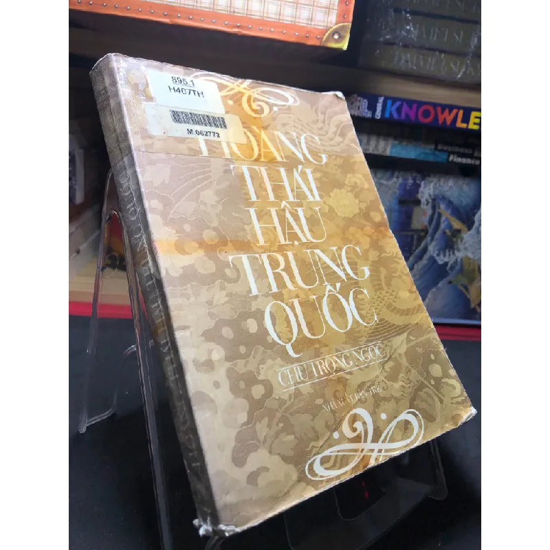 Hoàng thái hậu Trung Quốc 2001 mới 60% ố bẩn nhẹ mất 1 trang Chu Trọng Ngọc HPB0906 SÁCH VĂN HỌC Blogmeo21025 581953