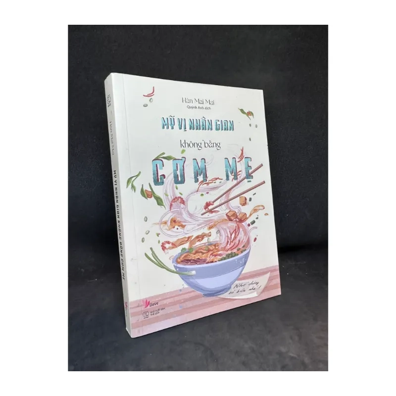 Mỹ vị nhân gian không bằng cơm mẹ Hàn Mai Mai 984671