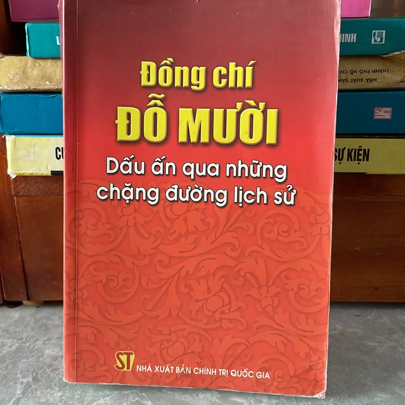 Đồng Chí Đỗ Mười Dấu ấn qua những chặng đường lịch sử 695062