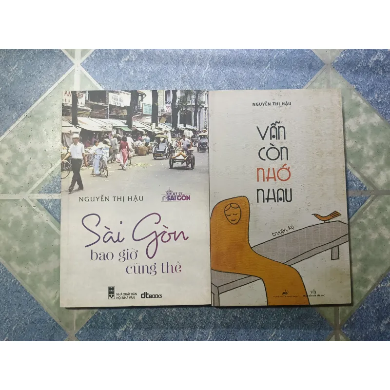 Vẫn còn nhớ nhau + Sài Gòn bao giờ cũng thế - Nguyễn Thị Hậu 975935