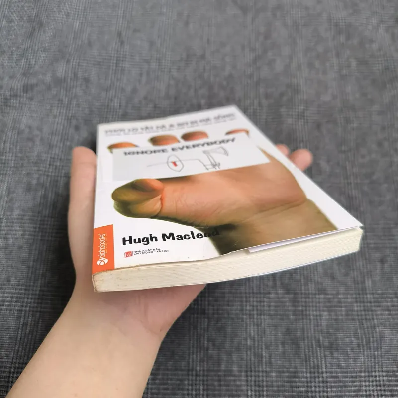 Phớt Lờ Tất Cả & Bơ Đi Mà Sống - Hugh Macleod 557553