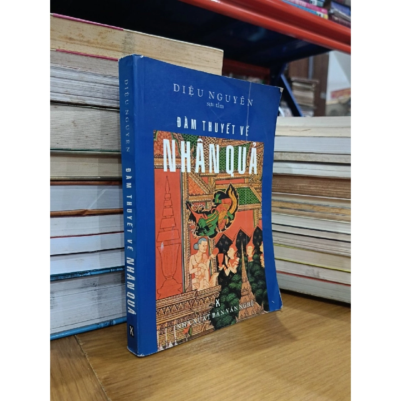 Đàm Thuyết Về Nhân Quả - Diệu Nguyên (sưu tầm) 354877