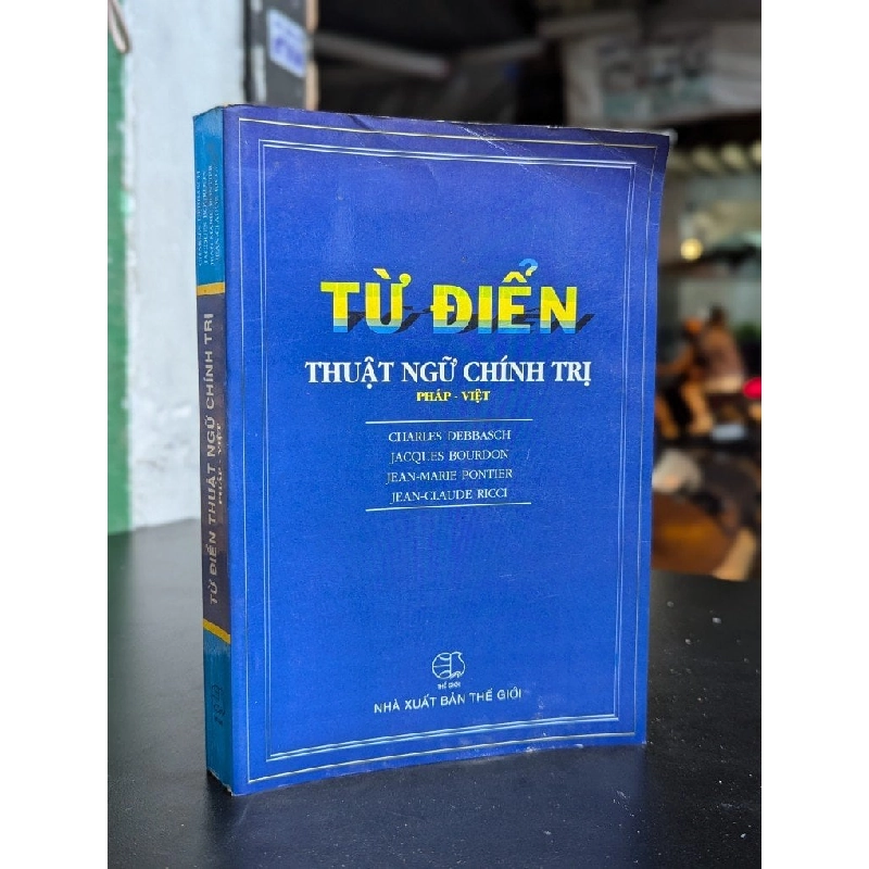 Từ điển thuật ngữ chính trị Pháp - Việt 352813