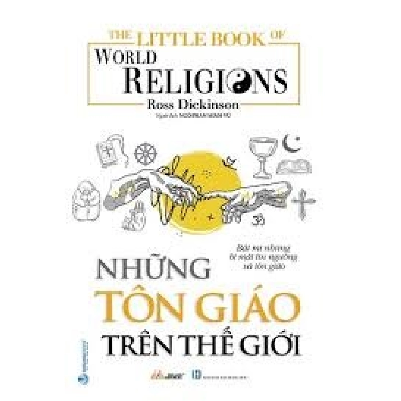 The Little Book - Những tôn giáo trên thế giới mới 100% HCM.PO Ross Dickinson 180511