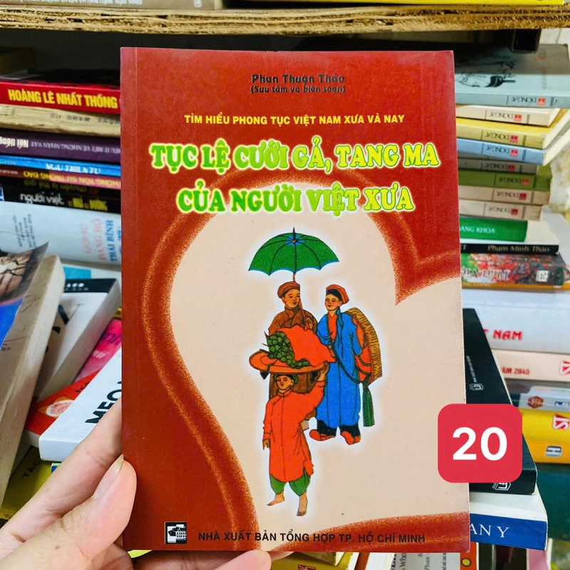 Tục Lệ Cưới Gả, Tang Ma của Người Việt Xưa#BIN 447751
