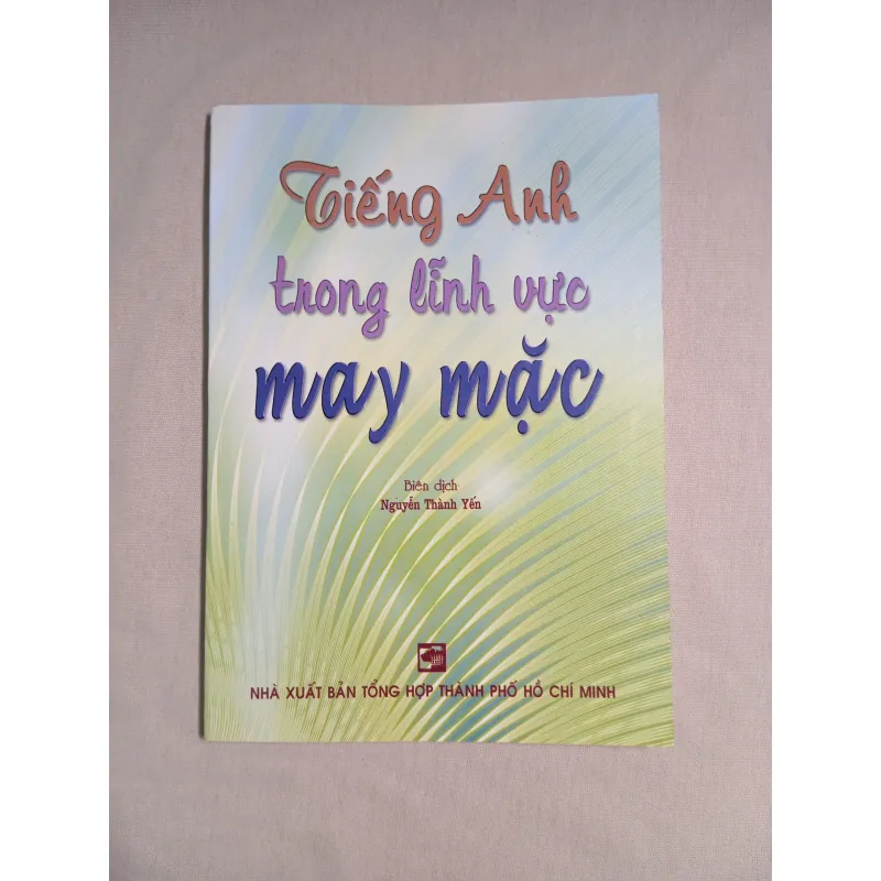 Tiếng Anh trong lĩnh vực may mặc 796590