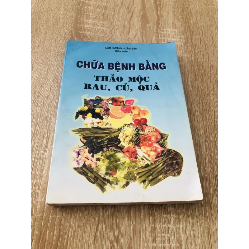 CHỮA BỆNH BẰNG THẢO MỘC RAU, CỦ, QUẢ 990418