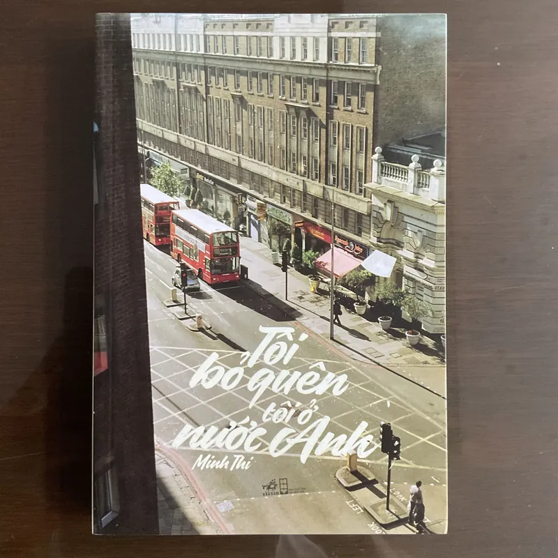 [KÝ] Tôi bỏ quên tôi ở nước Anh - Minh Thi 720726