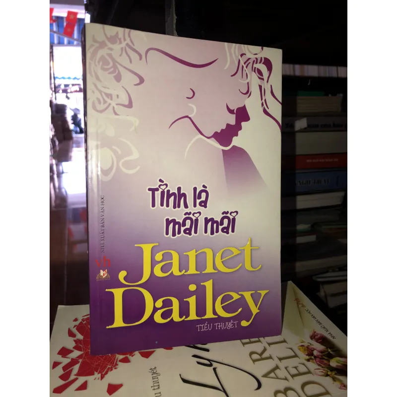 Tình là mãi mãi - Janet Dailey  994718