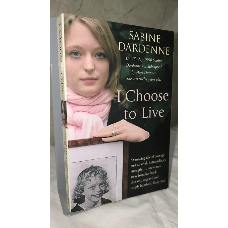 Memoir / True Crime / Survival – I Choose to Live | Sabine Dardenne 754856