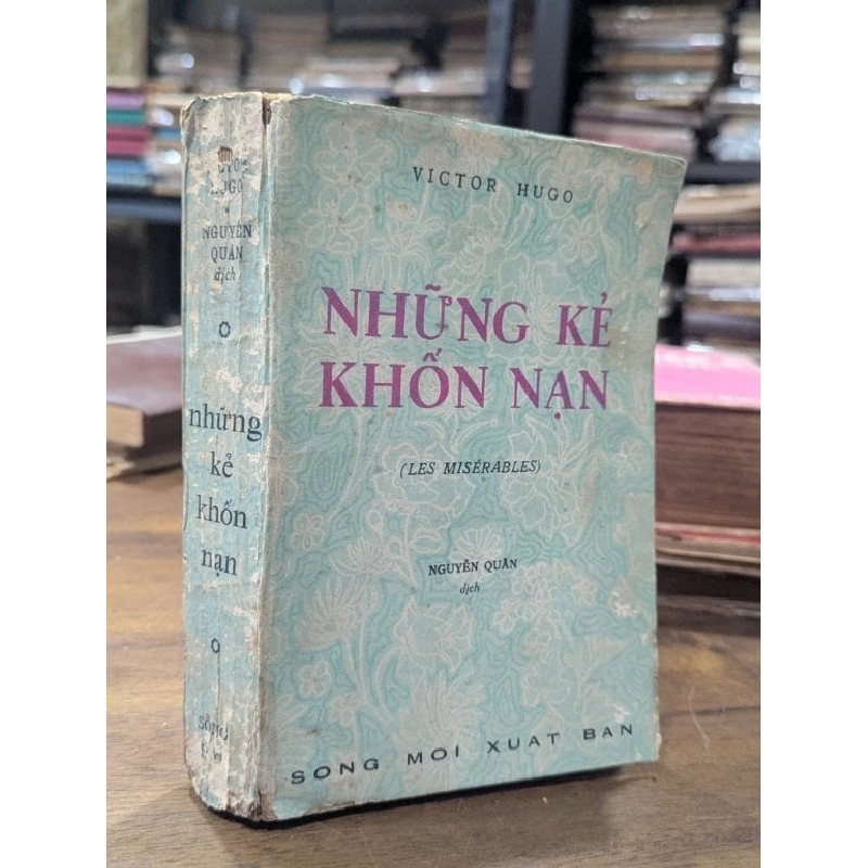 Những kẻ khốn nạn - Victor Hugo ( bản dịch Nguyễn Quân ) 999870