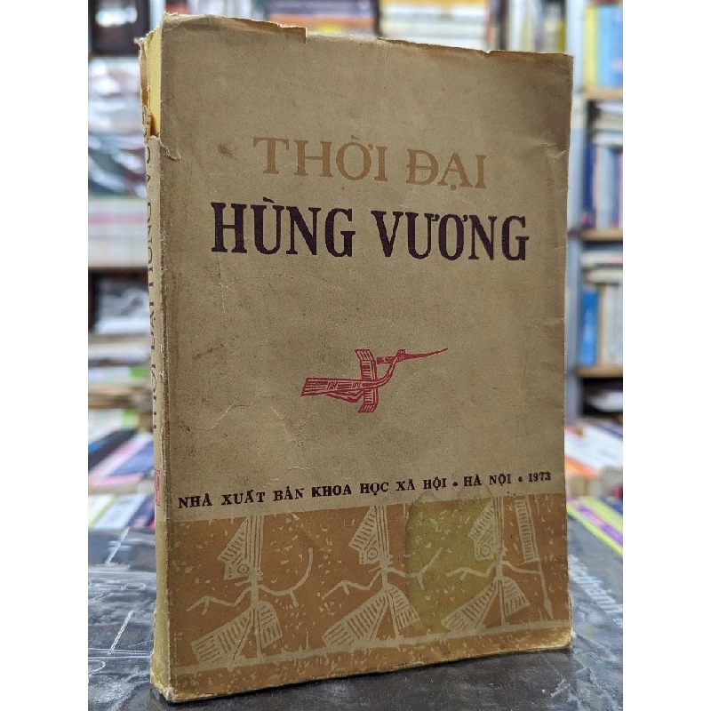 Thời đại Hùng Vương - Văn Tân & nhóm biên soạn 121499