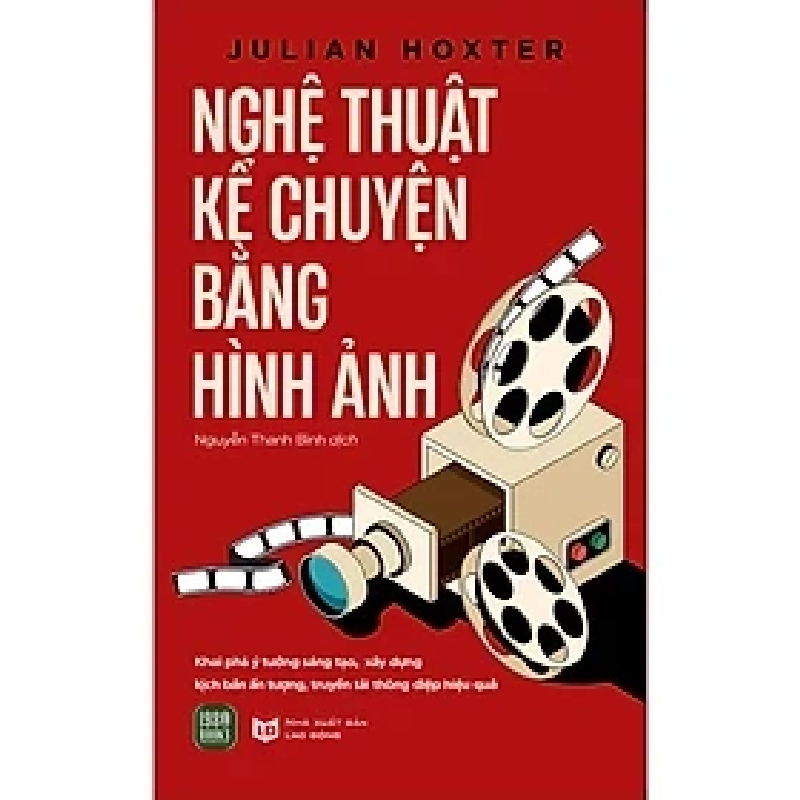 NGHỆ THUẬT KỂ CHUYỆN BẰNG HÌNH ẢNH HCM.PO mới 100% Julian Hoxter 212939