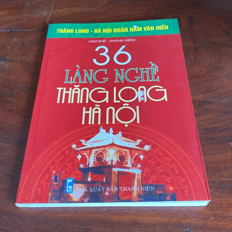 36 LÀNG NGHỀ THĂNG LONG - HÀ NỘI (XB 2010) 508508