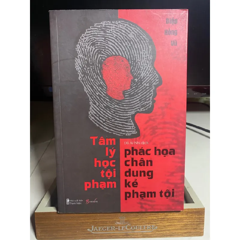 [Phiên Chợ Sách Cũ] Tâm Lý Học Tội Phạm - Phác Họa Chân Dung Kẻ Phạm Tội 2021 - Diệp Hồng Vũ -NXB Thanh Niên 0506 468399