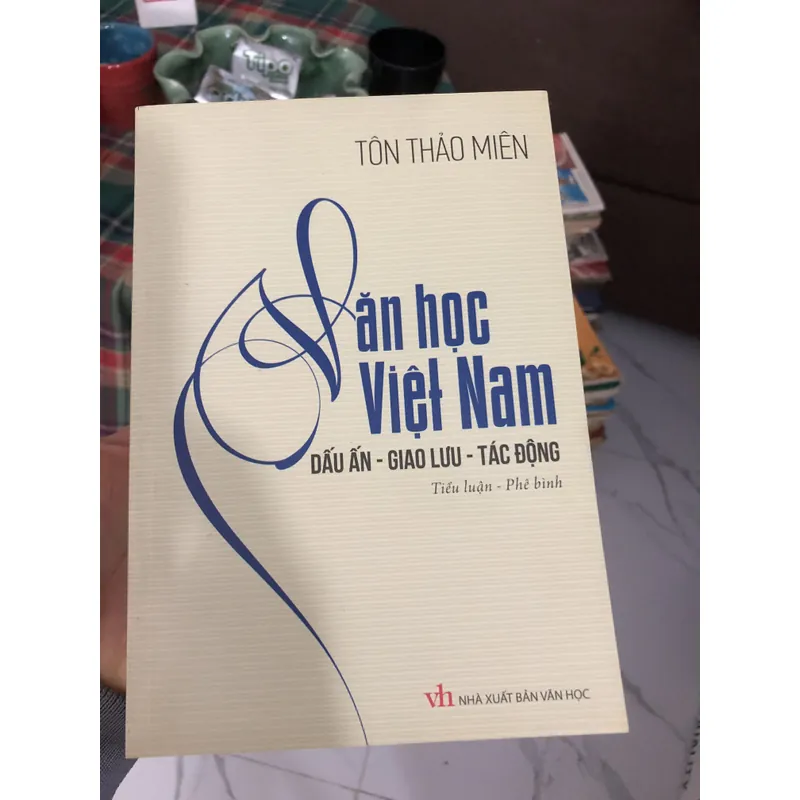 Văn học Việt Nam - dấu ấn giao lưu tác động - tiểu luận phê bình-Tôn Phương Lan 735541