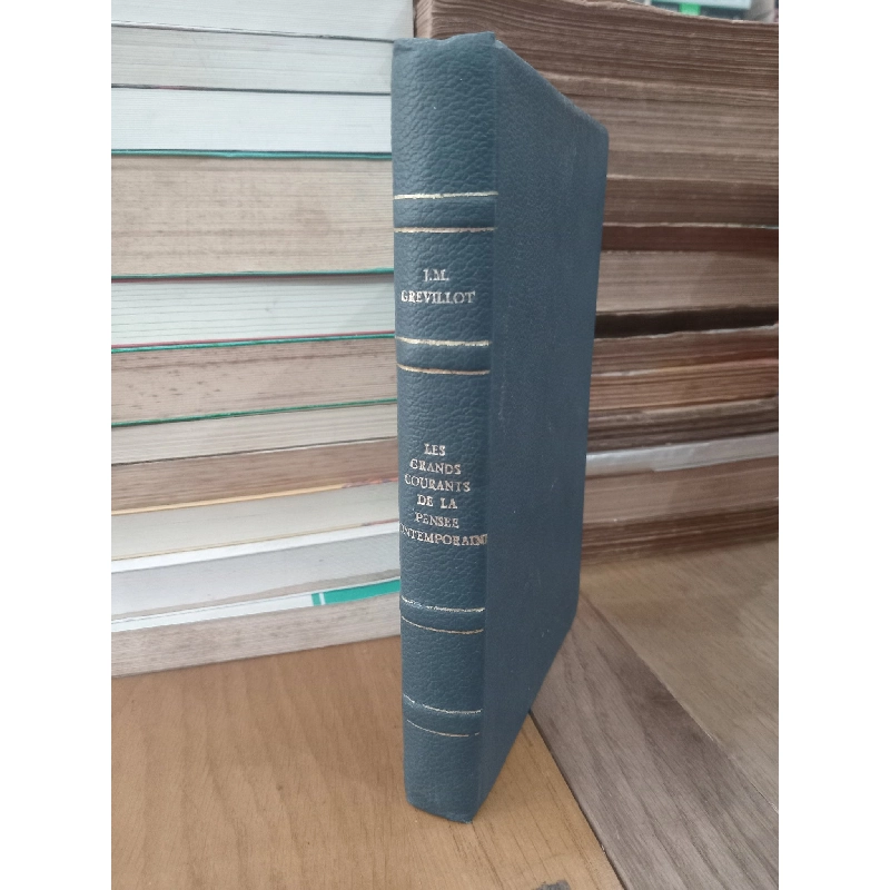 Les grands courants de la pensée contemporaine - J.M. Grevillot 960537