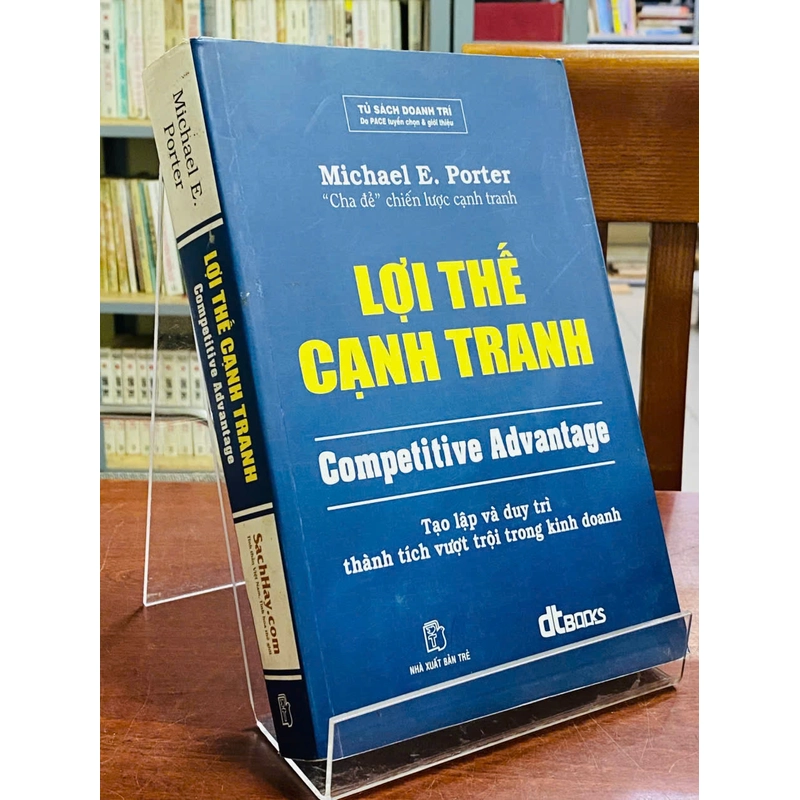 LỢI THẾ CẠNH TRANH- MICHAEL E.PORTER 546091