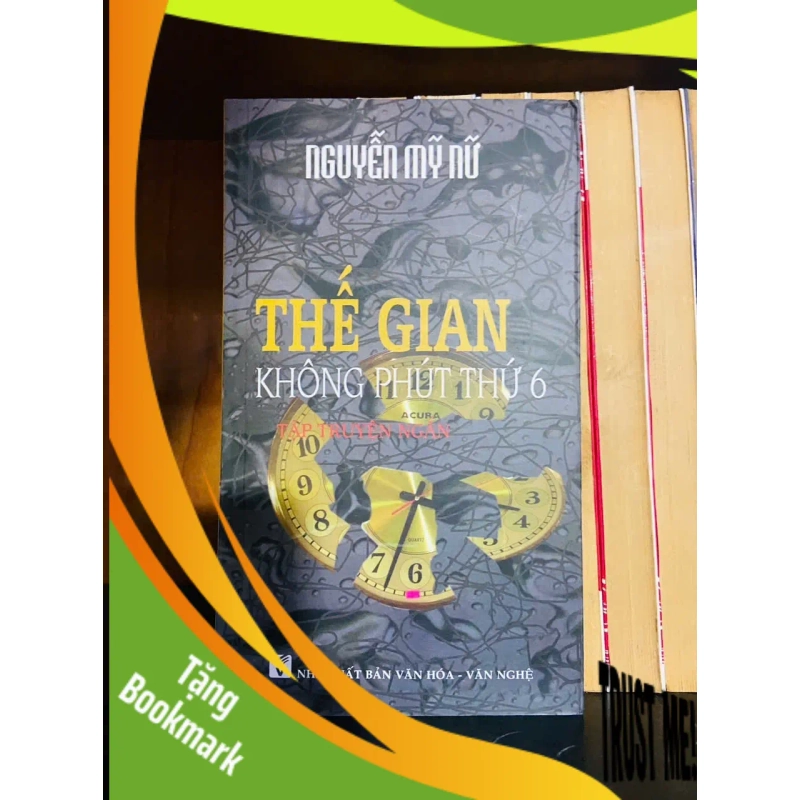 (TẶNG BOOKMARK) Thế gian không phút thứ 6 - Nguyễn Mỹ Nữ - VĂN HỌC - RBK1211 952934