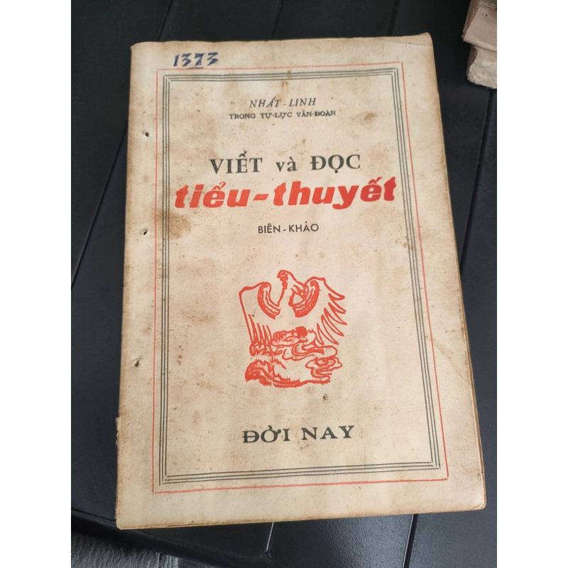 VIẾT VÀ ĐỌC TIỂU THUYẾT
- Tác giả: Nhất Linh 279417