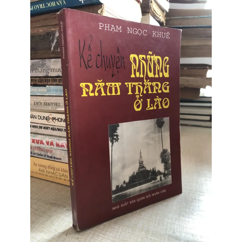 Kể chuyện Những năm tháng ở Lào - Phạm Ngọc Khuê 968640